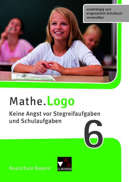 Mathe.Logo – Bayern / Mathe.Training / Mathe.Logo Bayern Keine Angst vor Stegreif 6