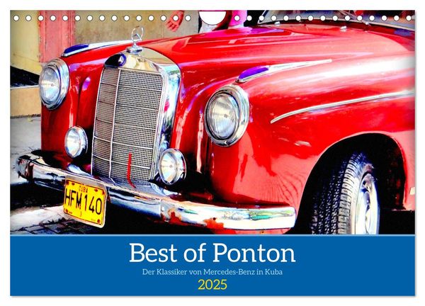 Best of Ponton - Der Klassiker von Mercedes-Benz in Kuba (Wandkalender 2025 DIN A4 quer), CALVENDO Monatskalender