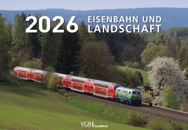Eisenbahn und Landschaft 2026