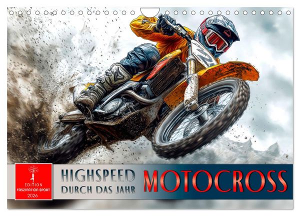 Motocross - Highspeed durch das Jahr (Wandkalender 2026 DIN A4 quer), CALVENDO Monatskalender