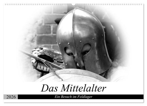 Das Mittelalter - Ein Besuch im Feldlager (Wandkalender 2026 DIN A2 quer), CALVENDO Monatskalender