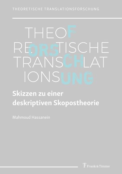 Skizzen zu einer deskriptiven Skopostheorie