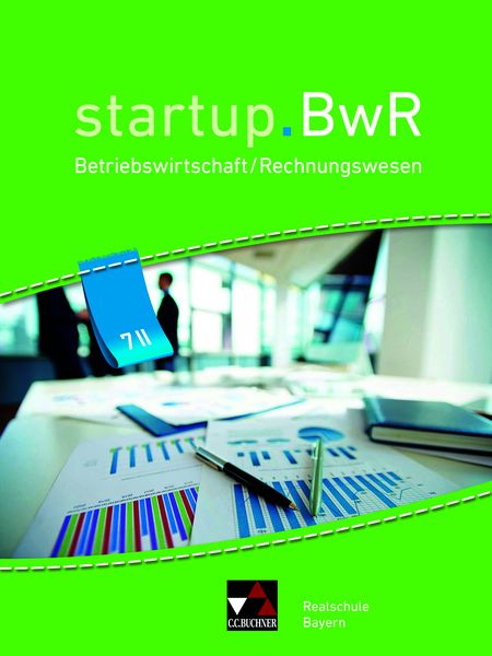 startup.BwR Realschule Bayern / startup.BwR Bayern 7 II