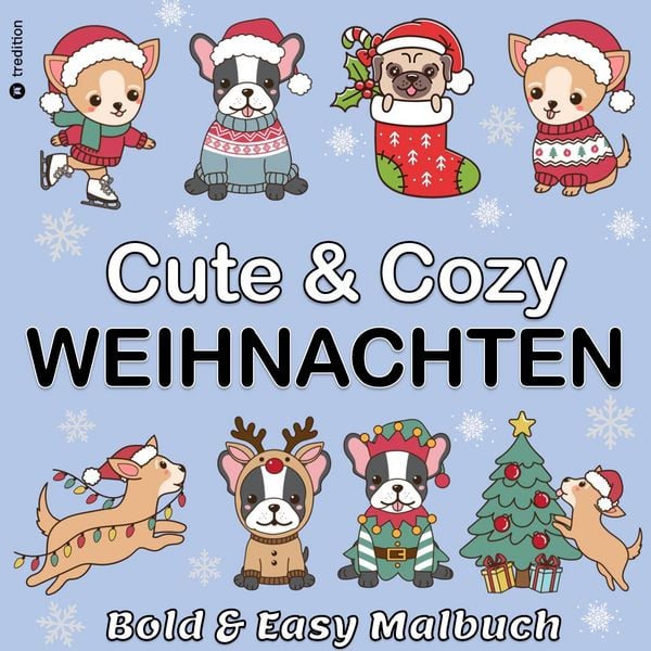 Malbuch Weihnachten Hunde - Cute & Cozy - Bold & Easy Malbuch Trend - Mini Malbuch Weihnachten