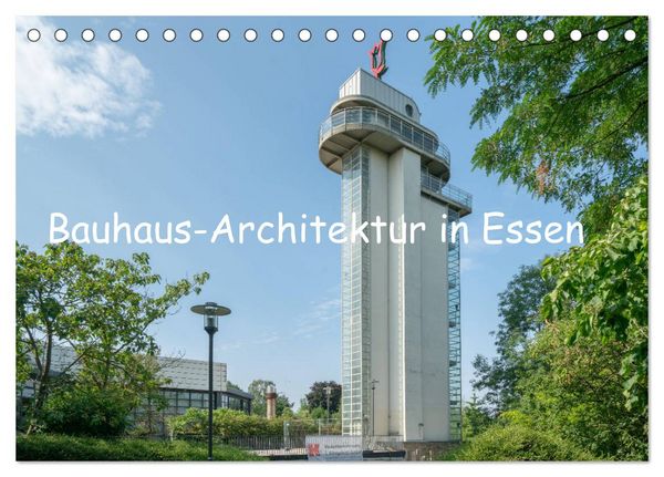 Bauhaus-Architektur in Essen (Tischkalender 2026 DIN A5 quer), CALVENDO Monatskalender