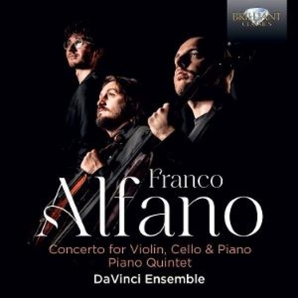 Alfano:Concerto for Violin,Cello&Piano,Piano Quint