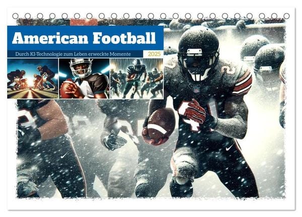 American Football - Durch KI-Technologie zum Leben erweckte Momente (Tischkalender 2025 DIN A5 quer), CALVENDO Monatskalender
