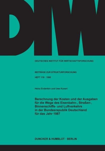 Berechnung der Kosten und der Ausgaben für die Wege des Eisenbahn-, Straßen-, Binnenschiffs- und Luftverkehrs in der Bundesrepublik Deutschland für da