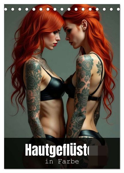 Hautgeflüster in Farbe (Tischkalender 2026 DIN A5 hoch), CALVENDO Monatskalender