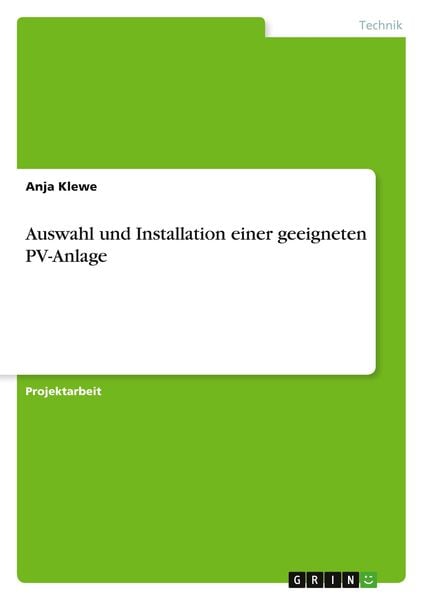 Auswahl und Installation einer geeigneten PV-Anlage