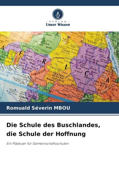 Die Schule des Buschlandes, die Schule der Hoffnung