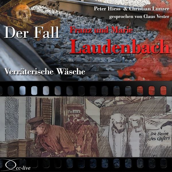 Verräterische Wäsche - Der Fall Franz und Marie Laudenbach