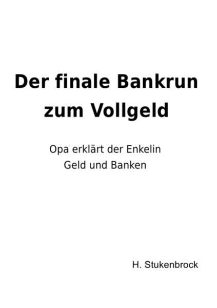 Der finale Bankrun zum vollgeld
