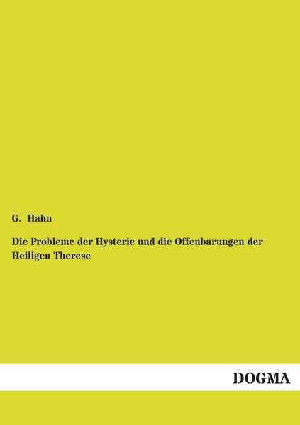 Hahn, G: Probleme der Hysterie und die Offenbarungen der Hei