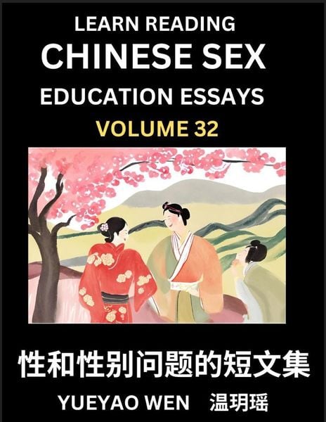 Learn Reading Chinese Sex Education Essays (Part 32) - Short Essays on Sex, Sexuality & Gender Issues, Improve Personal Growth and Development, Sex Ed