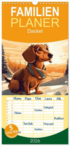 Familienplaner 2026 - Dackel mit 5 Spalten (Wandkalender, 21 x 45 cm) CALVENDO