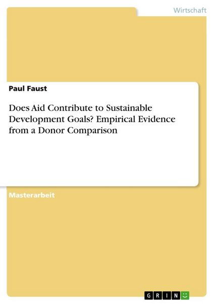 Does Aid Contribute to Sustainable Development Goals? Empirical Evidence from a Donor Comparison