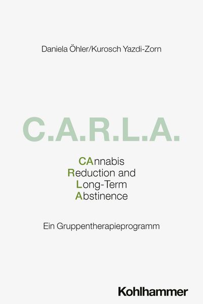 C.A.R.L.A. - Cannabis Reduction and Long-Term Abstinence