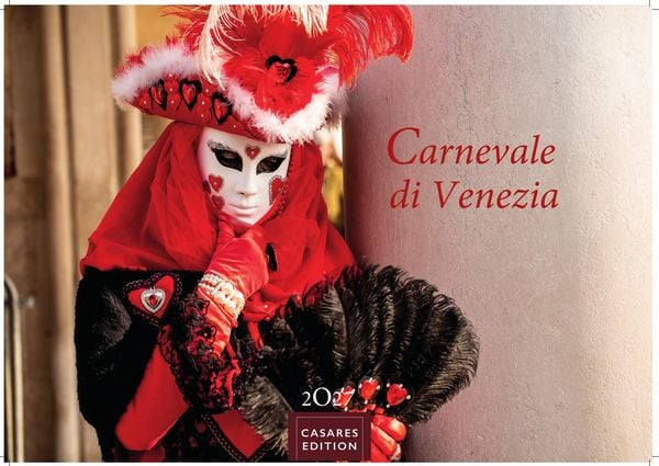 Venedig Karneval Kalender 2027 – Wandkalender Fotokalender Italien 50x35 cm -. mit Karneval-Fotos, fantasievollen Masken und Kostümen
