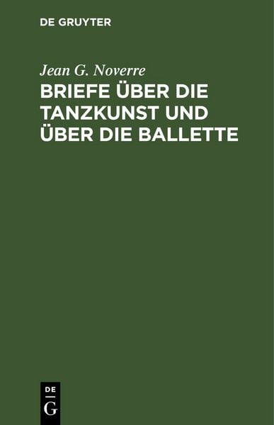 Briefe über die Tanzkunst und über die Ballette