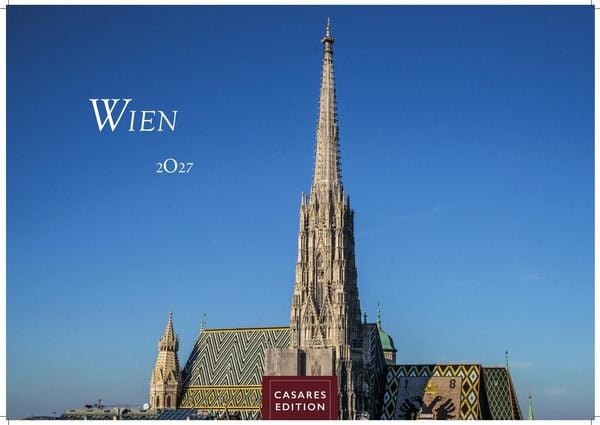 Wien Kalender 2027 – Wandkalender Fotokalender Österreich Kalender Alpenländer 50x35cm Grosses Format - Beeindruckende Bilder von Wien’s schönsten Sehenswürdigkeiten