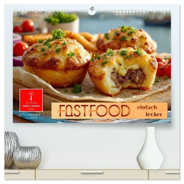Fastfood einfach lecker (hochwertiger Premium Wandkalender 2026 DIN A2 quer), Kunstdruck in Hochglanz