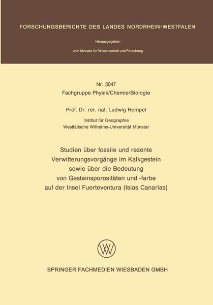 Studien über fossile und rezente Verwitterungsvorgänge im Kalkgestein sowie über die Bedeutung von Gesteinsporositäten und -farbe auf der Insel Fuerte