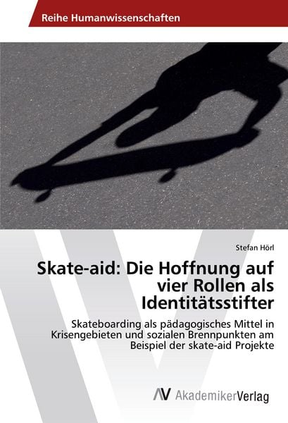 Skate-aid: Die Hoffnung auf vier Rollen als Identitätsstifter
