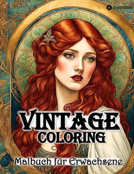 Vintage Coloring Malbuch für Erwachsene Anti-Stress Malbuch für Achtsamkeit und Entspannung Romantik Jugendstil Shabby Chic Retro