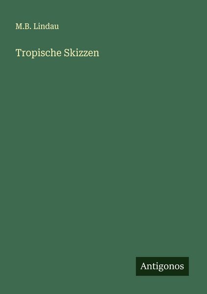 Tropische Skizzen