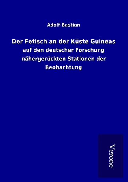 Der Fetisch an der Küste Guineas