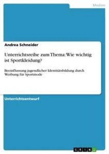 Unterrichtsreihe zum Thema: Wie wichtig ist Sportkleidung?