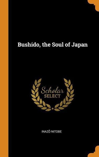 Bushido The Soul Of Japan