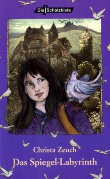 Zeuch, C: Das Spiegel-Labyrinth