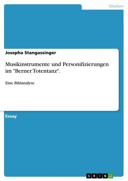Musikinstrumente und Personifizierungen im 'Berner Totentanz'.