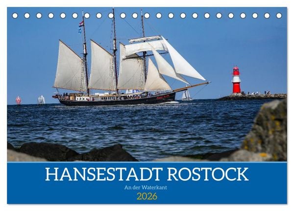 Hansestadt Rostock (Tischkalender 2026 DIN A5 quer), CALVENDO Monatskalender
