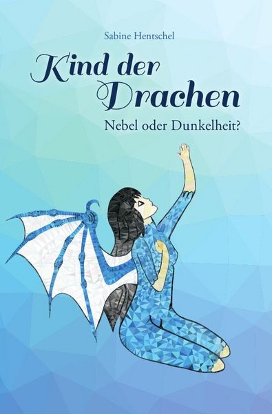 Kind der Drachen / Kind der Drachen: I. Nebel oder Dunkelheit?