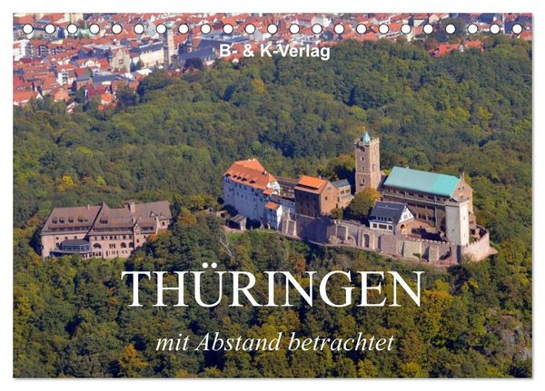 Thüringen - mit Abstand betrachtet 2026 (Tischkalender 2026 DIN A5 quer), CALVENDO Monatskalender
