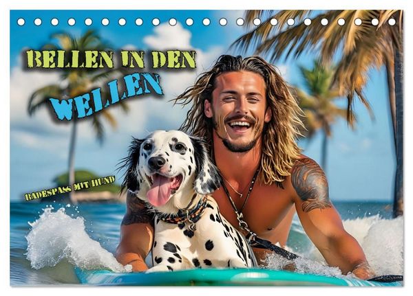 Bellen in den Wellen - Badespaß mit Hund (Tischkalender 2027 DIN A5 quer), CALVENDO Monatskalender