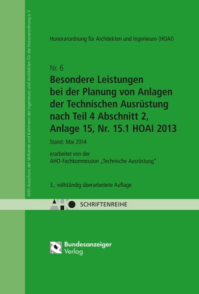 HOAI - Besondere Leistungen bei der Planung von Anlagen der Technischen Ausrüstung nach Teil 4 Abschnitt 2, Anlage 15, Nr. 15.1 HOAI 2013