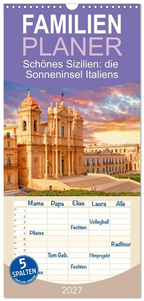Familienplaner 2027 - Schönes Sizilien: die Sonneninsel Italiens mit 5 Spalten (Wandkalender, 21 x 45 cm) CALVENDO