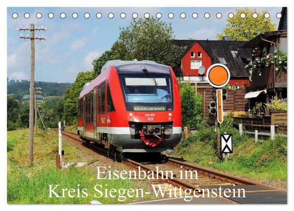 Eisenbahn im Kreis Siegen-Wittgenstein (Tischkalender 2026 DIN A5 quer), CALVENDO Monatskalender