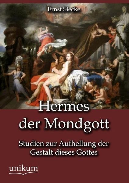 Siecke, E: Hermes der Mondgott