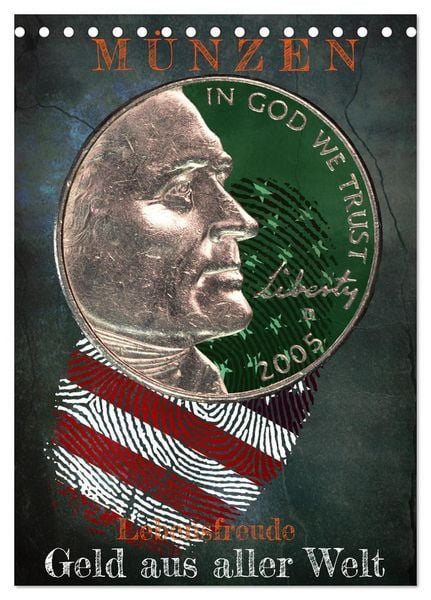 Münzen - Geld aus aller Welt (Tischkalender 2026 DIN A5 hoch), CALVENDO Monatskalender