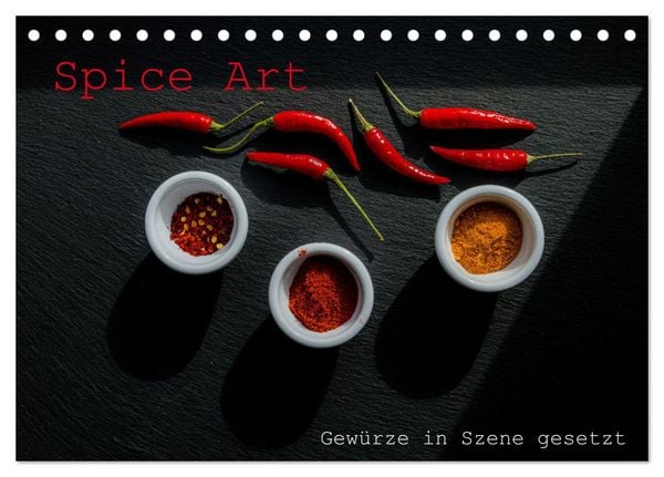 Spice Art - Gewürze in Szene gesetzt (Tischkalender 2026 DIN A5 quer), CALVENDO Monatskalender