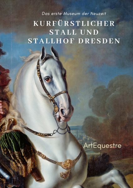 Kurfürstlicher Stall und Stallhof Dresden
