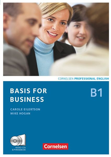 Basis for Business B1. Kursbuch mit CDs und Phrasebook