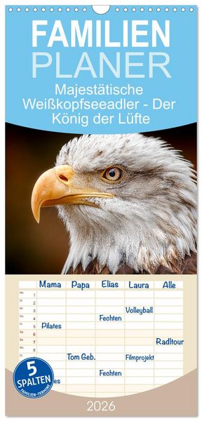 Familienplaner 2026 - Majestätische Weißkopfseeadler - Der König der Lüfte mit 5 Spalten (Wandkalender, 21 x 45 cm) CALVENDO