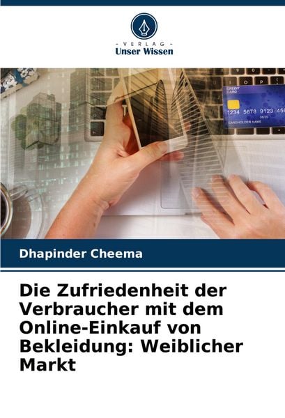 Die Zufriedenheit der Verbraucher mit dem Online-Einkauf von Bekleidung: Weiblicher Markt