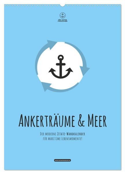 Hafenprinzessin: Ankerträume & Meer - Der moderne Zitate-Wandkalender für maritime Lebensmomente! (Wandkalender 2026 DIN A2 hoch), CALVENDO Monatskale